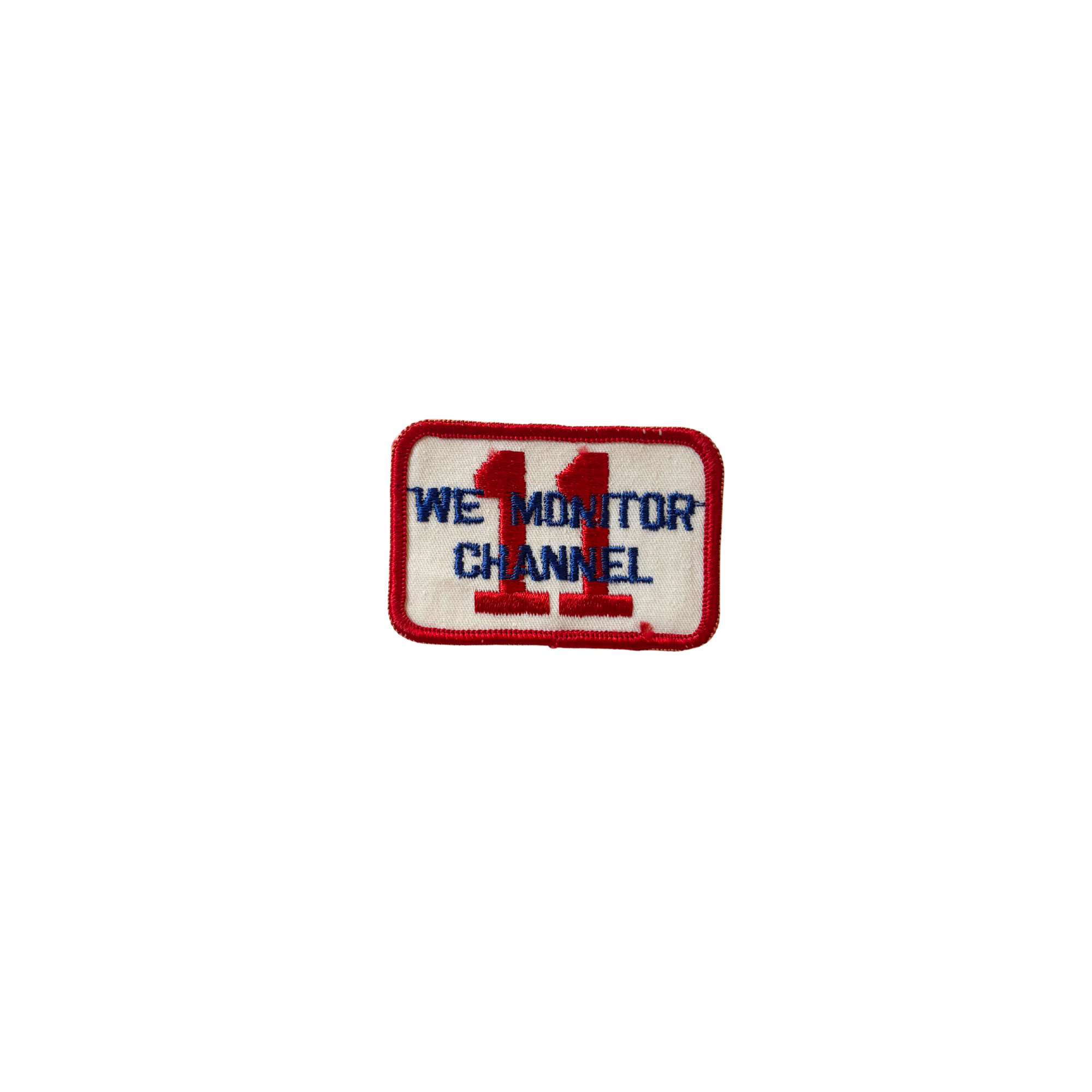We Monitor Channel 11 Vintage Patch